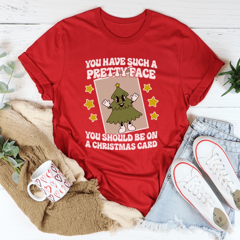 You Have Such A Pretty Face You Should Be On A Christmas Card Tee Black Heather S