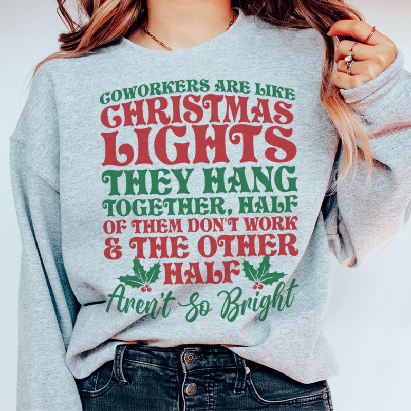 Coworkers Are Like Christmas Lights Sweatshirt Sport Grey S