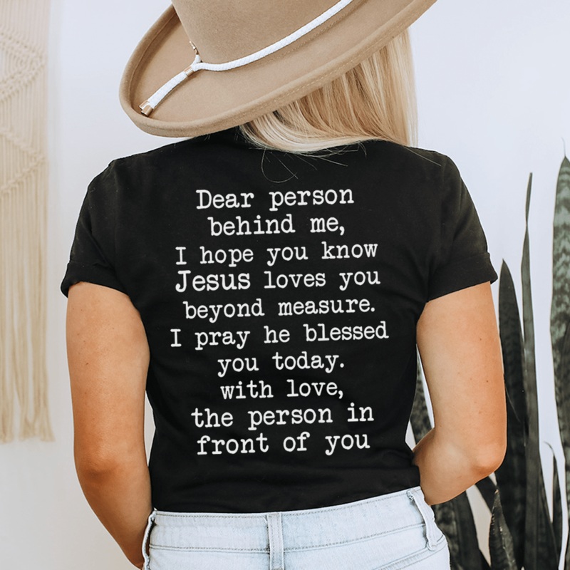 Dear Person Behind Me Jesus Loves You Tee Black Heather S