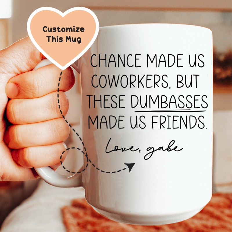 Chance Made Us Coworkers Custom Mug White 15 oz