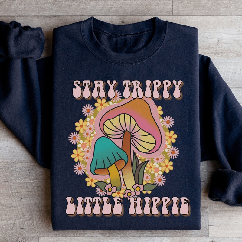 Stay Trippy Little Hippie Mushrooms Sweatshirt Black S