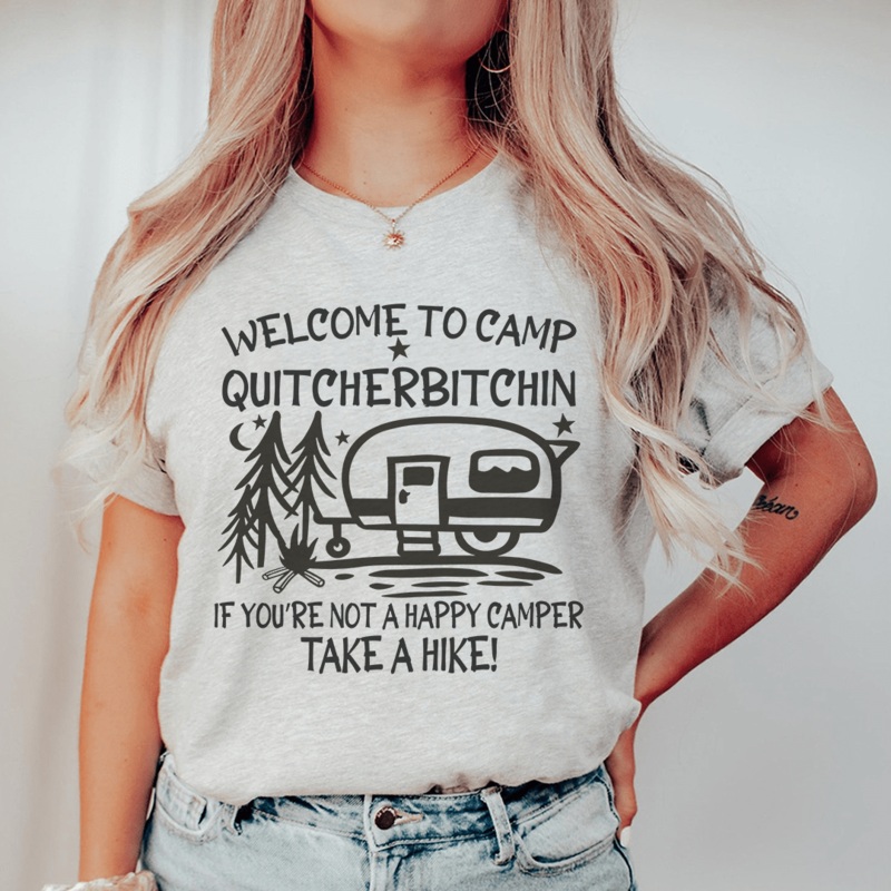 Welcome To Camp Quitcherbitchin Tee Athletic Heather S