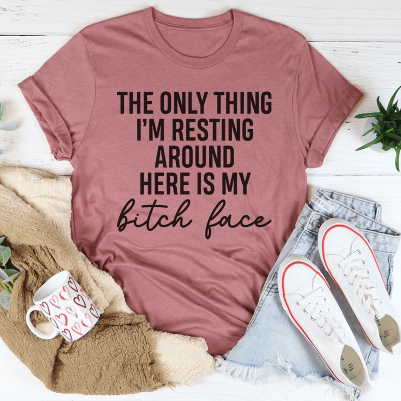The Only Thing I’m Resting Here Tee Mauve S