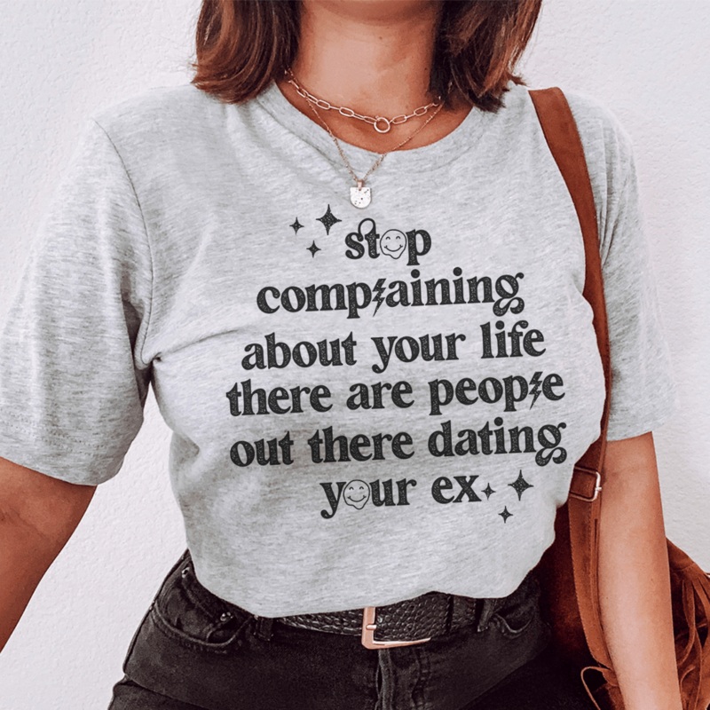 Stop Complaining About Your Life Tee Athletic Heather S
