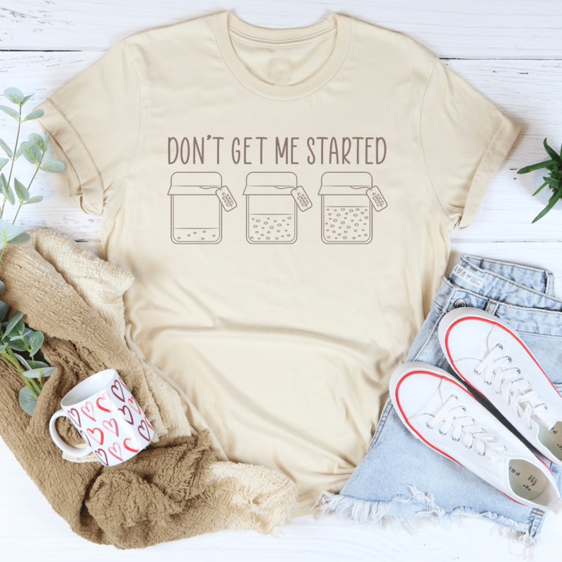 Don’t Get Me Started Tee Athletic Heather S