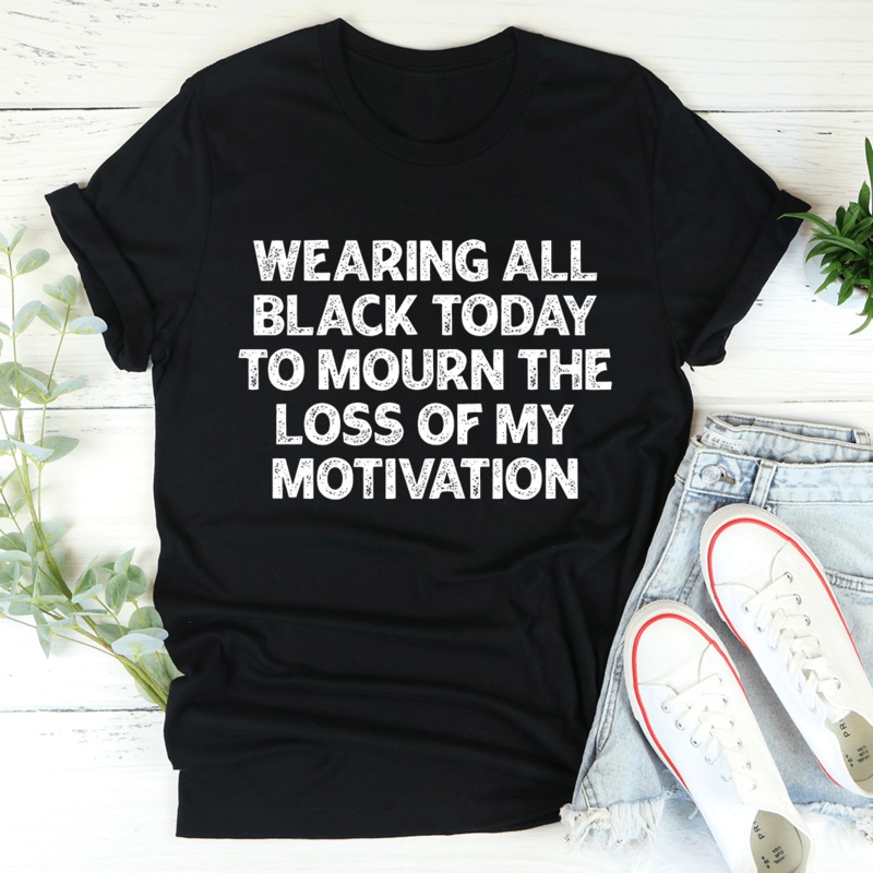 Wearing All Black Today Tee S