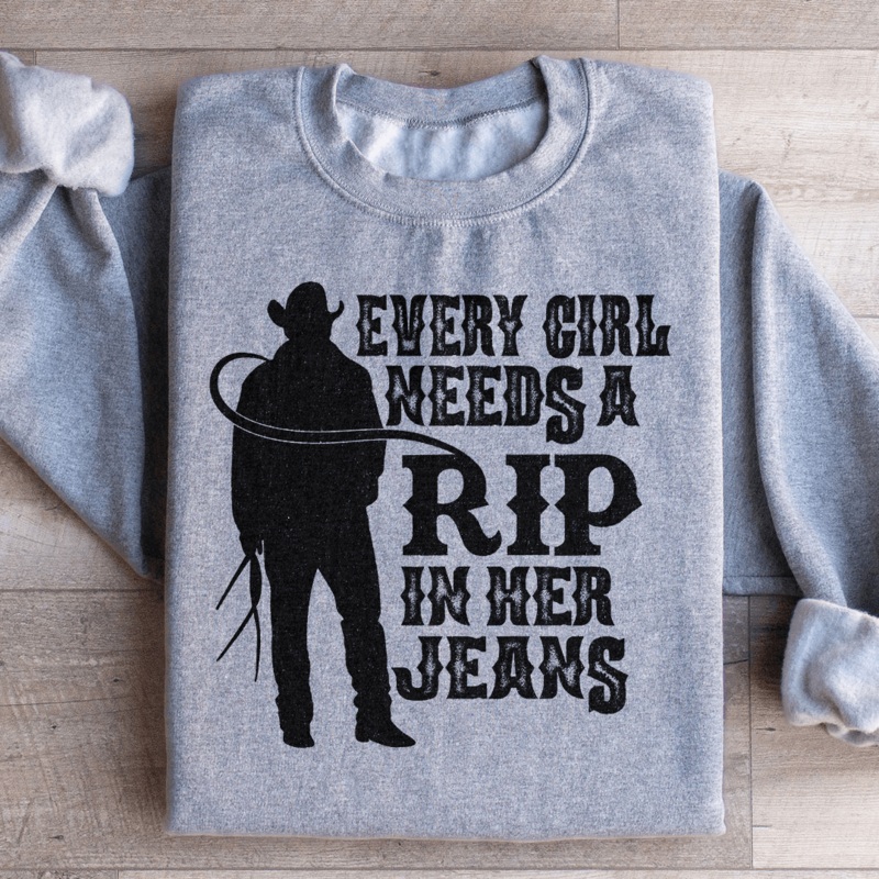 Every Girl Needs A RIP In Her Jeans Sweatshirt Black S