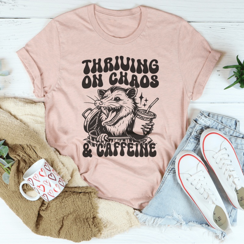 Thriving On Chaos And Caffeine Tee Black Heather S