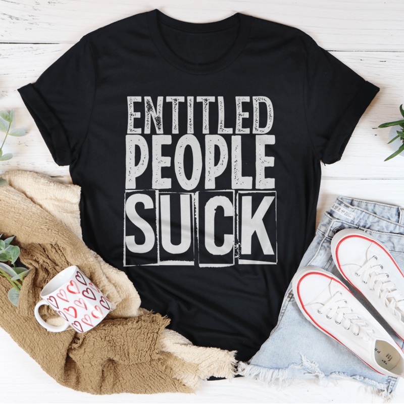 Entitled People Suck Tee Black Heather S