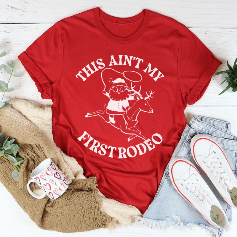 This Ain’t My First Rodeo Santa Tee Red S