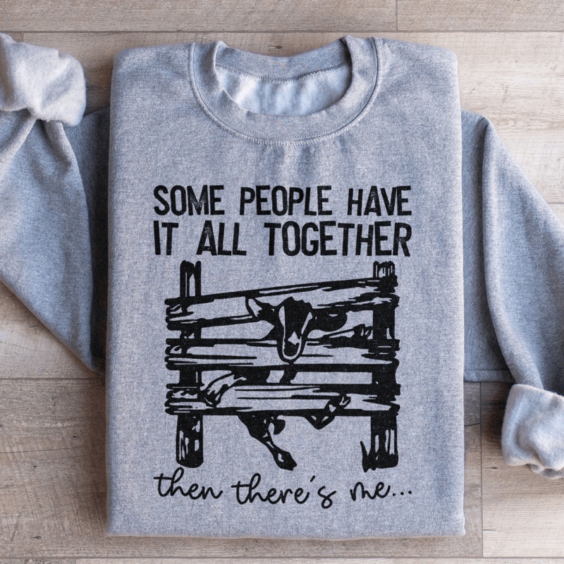 Some People Have It All Together Sweatshirt Black S
