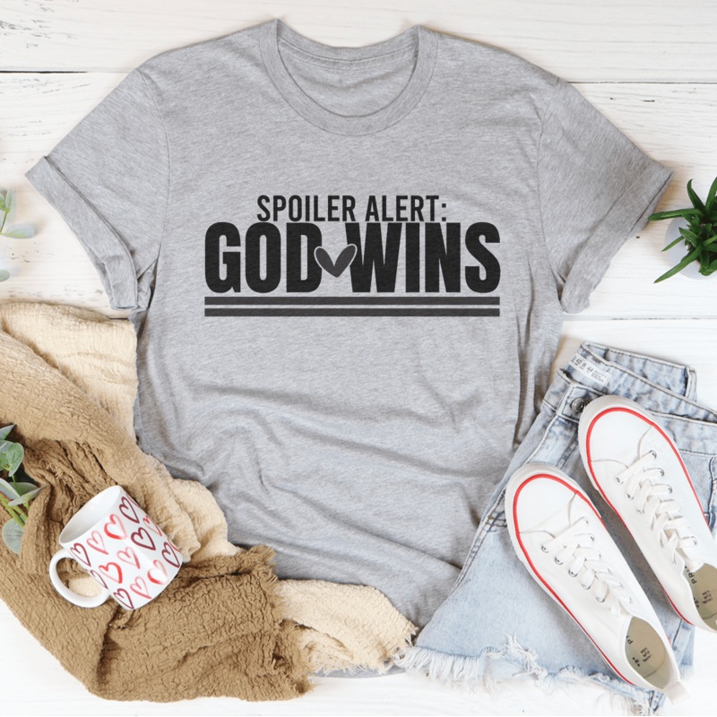 Spoiler Alert God Wins Tee Black Heather S