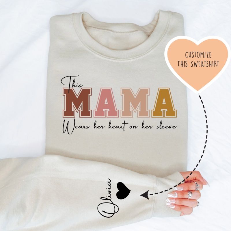 This Mama Wears Her Heart on Her Sleeve Custom Sweatshirt Sand S