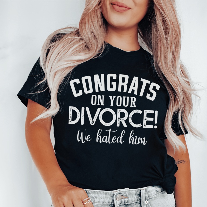Congrats On Your Divorce Tee Black Heather S