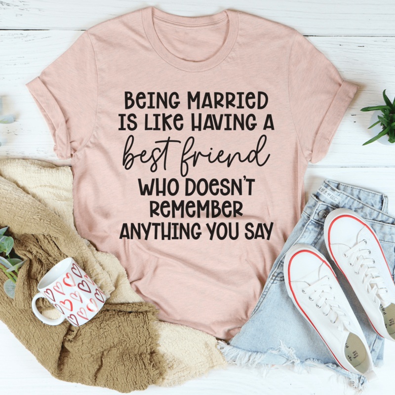 Being Married Is Like Tee Heather Prism Peach S
