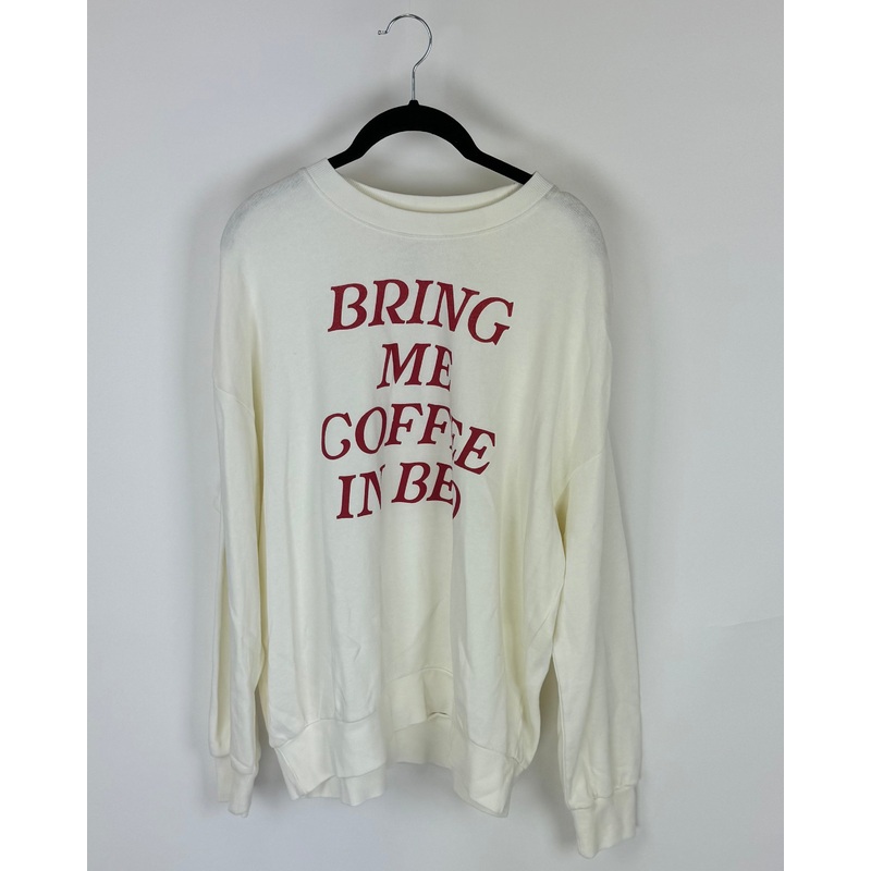 Bring Me Coffee In Bed Crewneck – Size 4/6