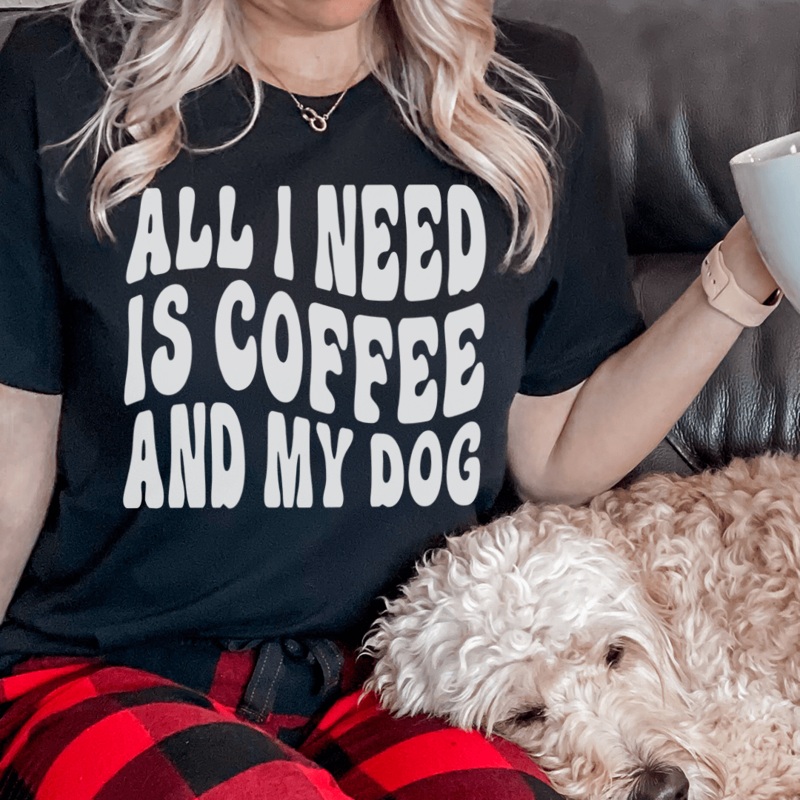 All I Need Is Coffee And My Dog Tee Black Heather S