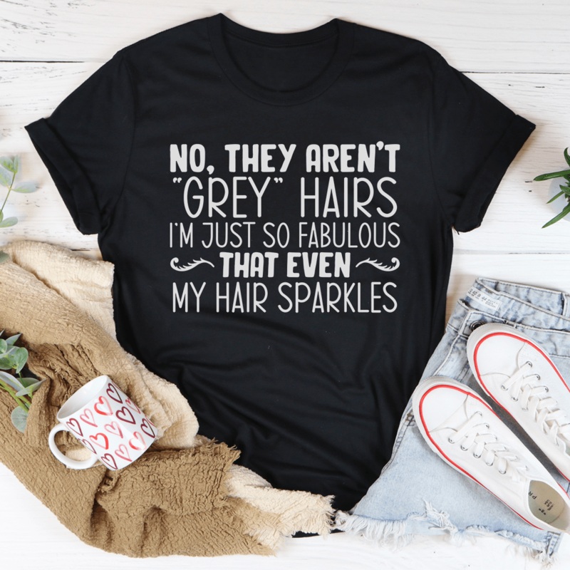 They Aren’t Grey Hairs Tee Black Heather S