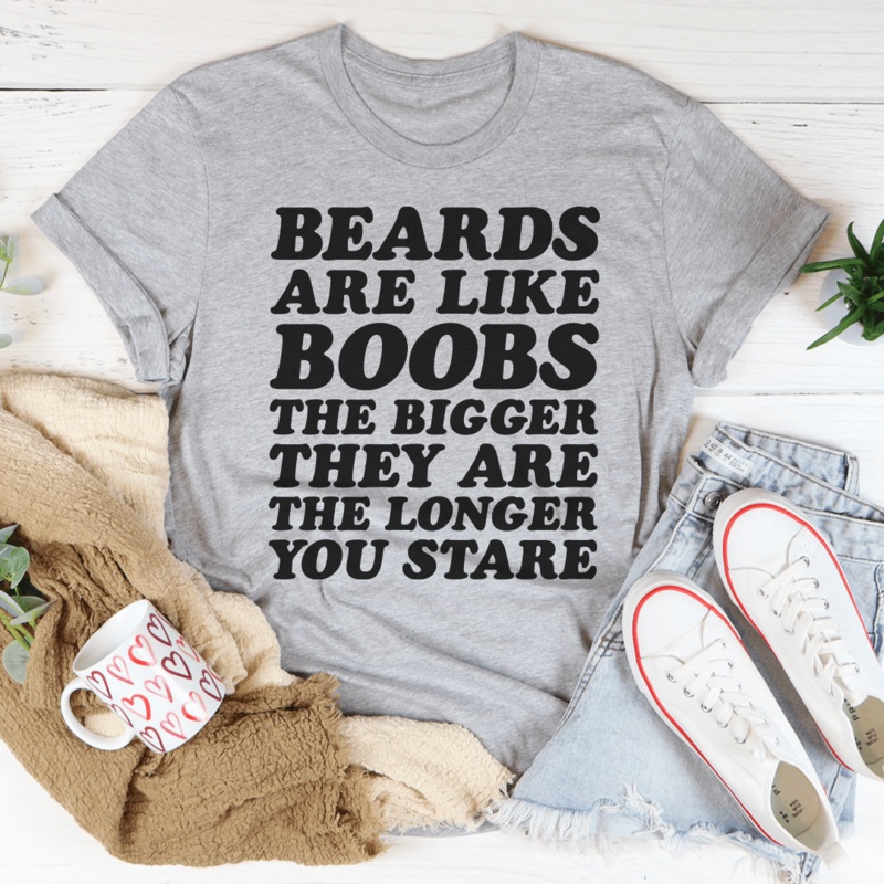 Beards Are Like Boobs Tee Athletic Heather S