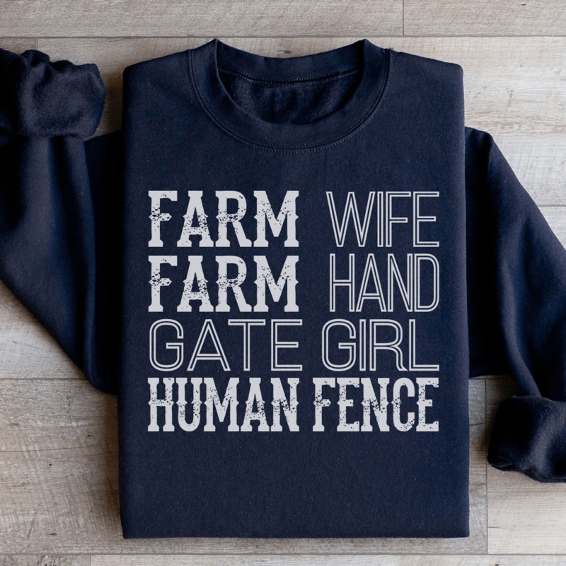 Farm Wife Farm Hand Gate Girl Human Fence Sweatshirt Black S