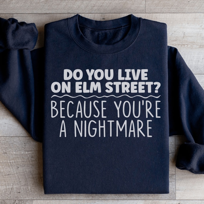 You’re A Nightmare Sweatshirt Black S