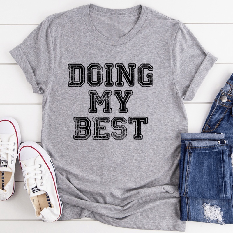 Doing My Best Tee Athletic Heather S